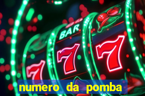 numero da pomba jogo do bicho